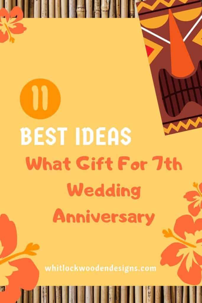 What gift for 7th wedding anniversary (11 best ideas)