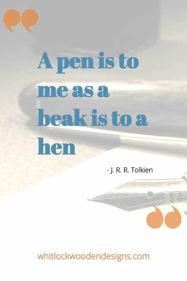 A pen is to me as a beak is to a hen
