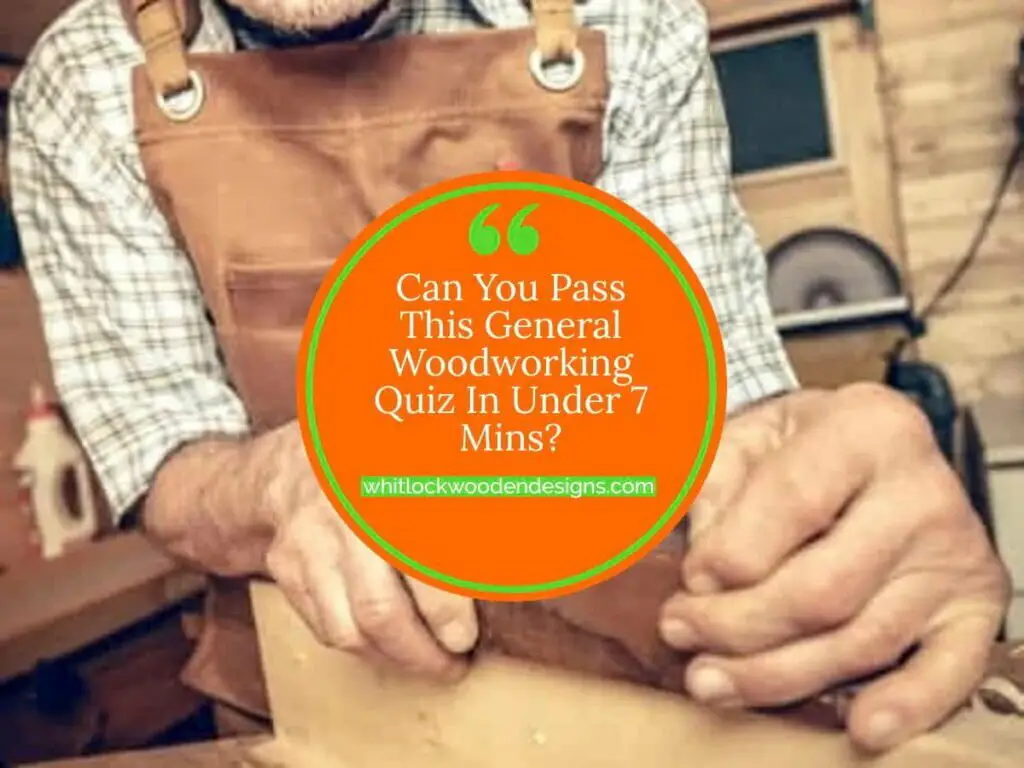 Take This Quiz To Test What You Know About Woodworking