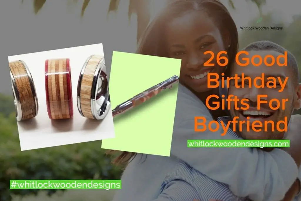 26 good birthday gifts for boyfriend