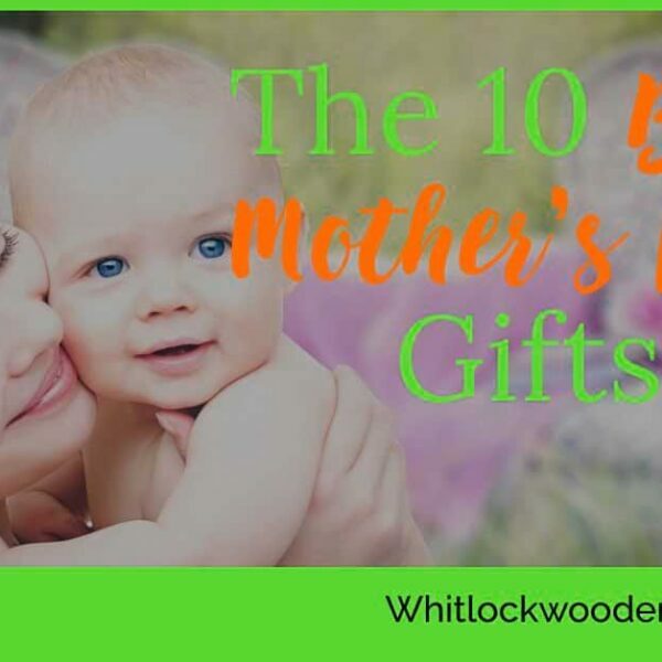 10 Best Mother’s Day Gifts 2023