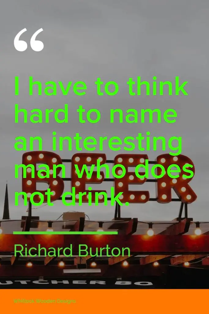 funny drinking quote by Richard Burton