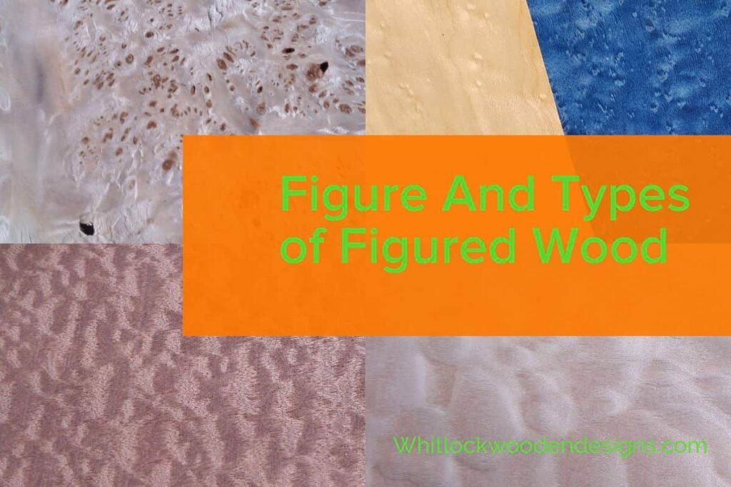 The Many Uses For Figure And Types of Figured Wood