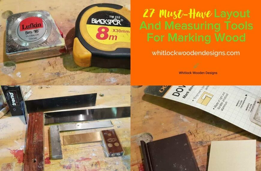 The (27 Must-Have) Layout And Measuring Tools For Marking Wood (in 2022)
