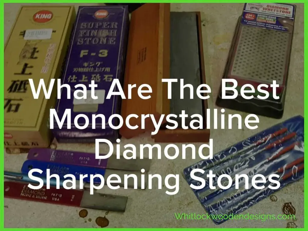The 9 Best Monocrystalline Diamond Sharpening Stones for Chisels