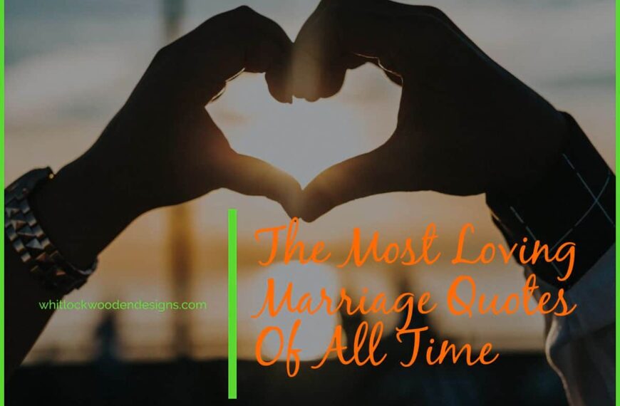 The Top 74 Most Loving Marriage Quotes Of All Time