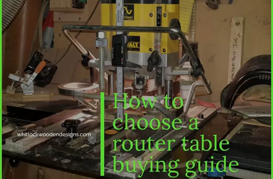 How to Choose a Router Table Top 10 Ultimate Buying Guide