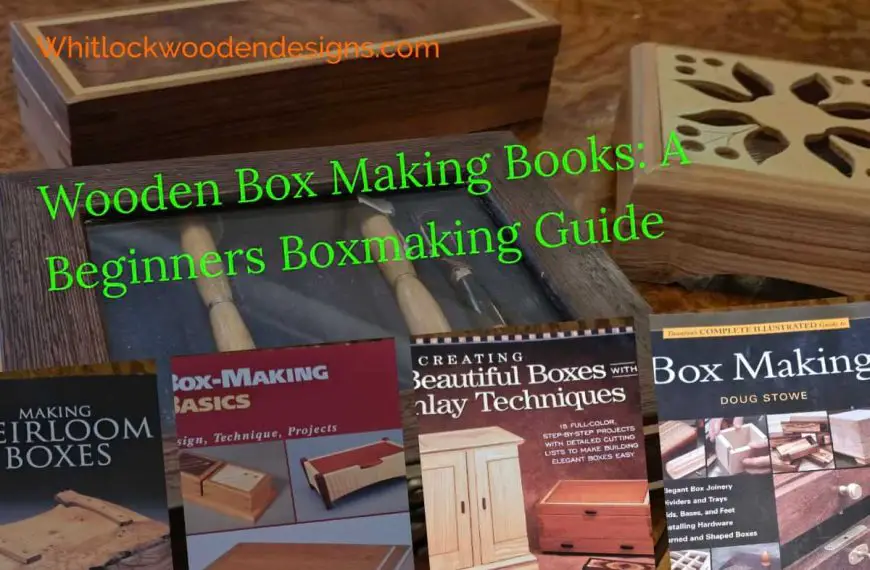 9 Box Making Books for Beginners A Comprehensive Boxmaking Guide